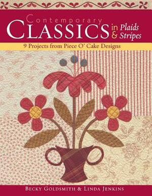 Contemporary Classics in Plaids & Stripe by Becky Goldsmith, Linda Jenkins
