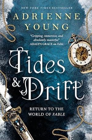 Tides &amp; Drift by Adrienne Young