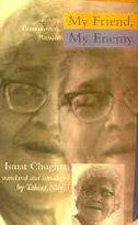 My Friend, My Enemy by Ismat Chughtai