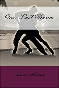 One Last Dance by Sharon Atkinson