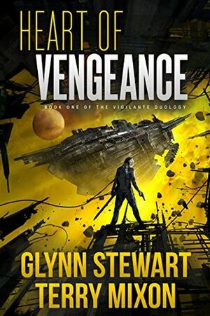 Heart of Vengeance by Terry Mixon, Glynn Stewart