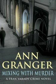 Mixing with Murder by Ann Granger