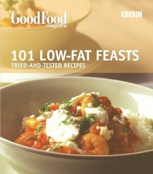 Good Food Magazine: 101 Low-Fat Feasts by Orlando Murrin