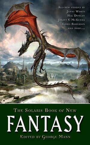 The Solaris Book of New Fantasy by George Mann