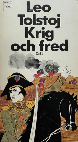 Krig och fred, Del 2 by Leo Tolstoy, Leo Tolstoy