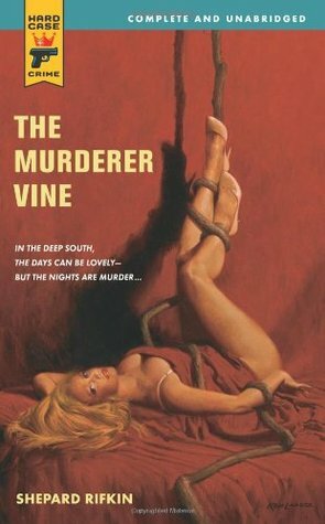 The Murderer Vine (Hard Case Crime #43) by Shepard Rifkin