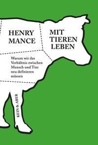 Mit Tieren leben by Henry Mance