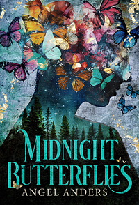 Midnight Butterflies by Angel Anders