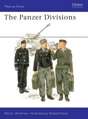 The Panzer Divisions by Martin Windrow