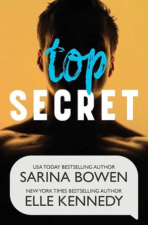 Top Secret by Elle Kennedy, Sarina Bowen