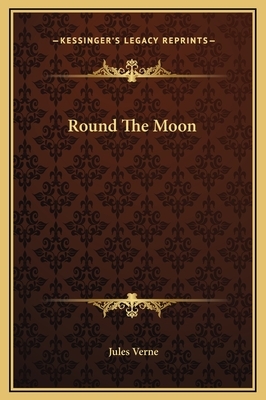 Round The Moon by Jules Verne