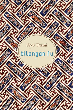 Bilangan Fu by Ayu Utami