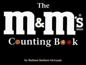 The M&M's Brand Chocolate Candies Counting Book by Barbara Barbieri McGrath