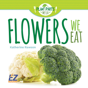 Flowers We Eat by Katherine Rawson