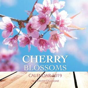 Cherry Blossoms Calendar 2019: 16 Month Calendar by Mason Landon