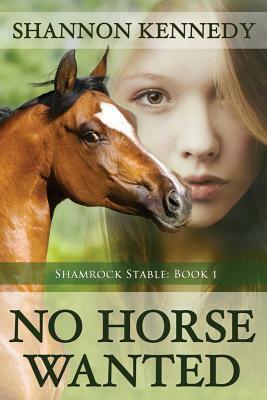 No Horse Wanted by Shannon Kennedy