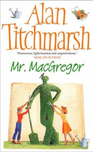 Mr. MacGregor by Alan Titchmarsh