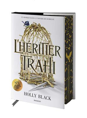 L'héritier trahi by Holly Black