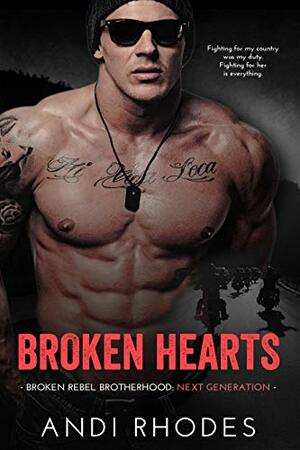 Broken Hearts (Broken Rebel Brotherhood Next Generation, #1) by Andi Rhodes