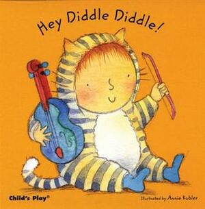 Hey Diddle Diddle! by Annie Kubler