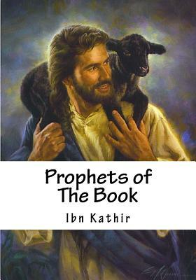 Prophets of The Book by Ibn Kathir