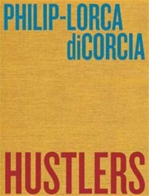 Hustlers by Philip-Lorca diCorcia