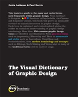 The Visual Dictionary of Graphic Design by Gavin Ambrose, Paul Harris