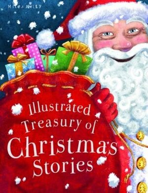 Illustrated Treasury of Christmas Stories by Richard Kelly