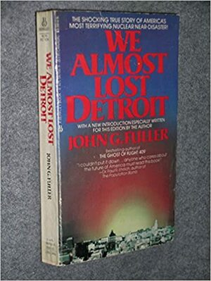 We Almost Lost Detroit by John G. Fuller