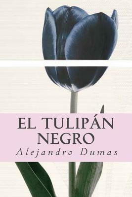 El tulipán negro by Alexandre Dumas