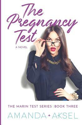 The Pregnancy Test by Amanda Aksel