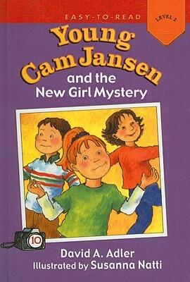 Young Cam Jansen and the New Girl Mystery by David A. Adler