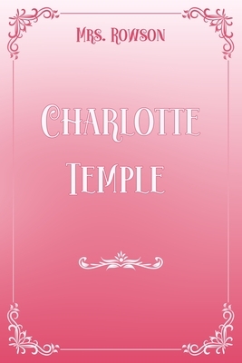 Charlotte Temple by Susanna Rowson