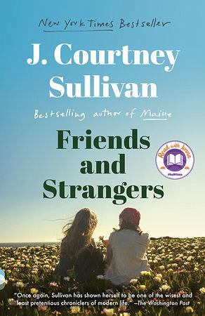 Friends and Strangers by J. Courtney Sullivan