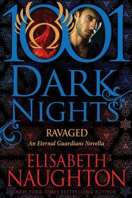Ravaged: An Eternal Guardians Novella by Elisabeth Naughton