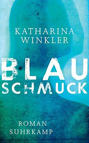 Blauschmuck by Katharina Winkler