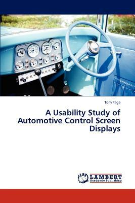 A Usability Study of Automotive Control Screen Displays by Page Tom