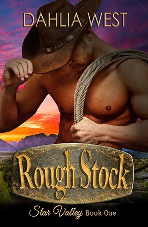 Rough Stock by Dahlia West