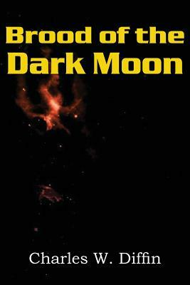 Brood of the Dark Moon by Charles Willard Diffin