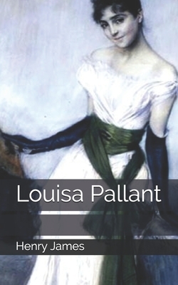 Louisa Pallant by Henry James