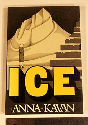 Ice by Anna Kavan