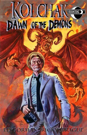 Kolchak: Dawn of the Demons by Chacon Dennis, Aaron Felizmenio, Ed Gorman
