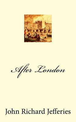 After London by John Richard Jefferies