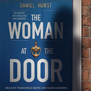 The Woman at the Door by Daniel Hurst