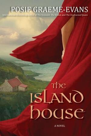 The Island House by Posie Graeme-Evans