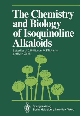The Chemistry and Biology of Isoquinoline Alkaloids by 