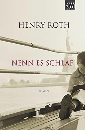Nenn Es Schlaf by Henry Roth