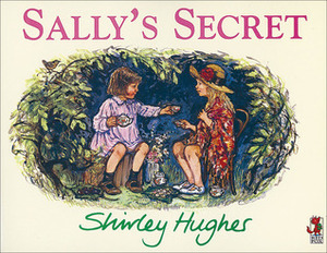 Sally's Secret by Shirley Hughes