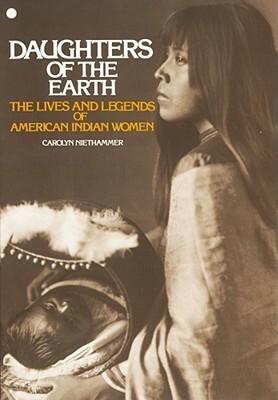 Daughters of the Earth by Carolyn Niethammer