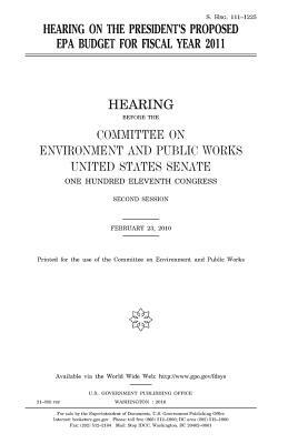 Hearing on the President's proposed EPA budget for fiscal year 2011 by Committee on Environment and Publ Works, United States Congress, United States House of Senate